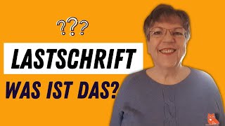 Was ist eine Lastschrift und Vergleich mit Überweisung einfach erklärt [upl. by Wichern]