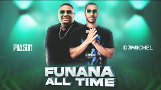 Dj PilaSom x Dj MiChel  Funana All Time 2023 [upl. by Adnawot]