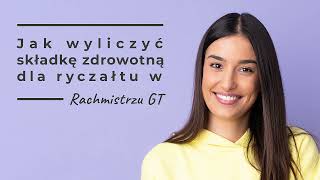 Jak wyliczyć składkę zdrowotną dla ryczałtu w Rachmistrzu GT [upl. by Aihseym]