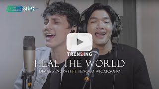 Heal the World  Michael Jackson  Dimas Senopati ft Tenggo Wicaksono [upl. by Yanahs]