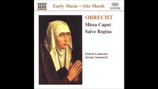 Obrecht Missa Caput  Salve Regina [upl. by Oneal]