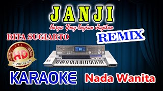 Janji Remix Karaoke Rita Sugiarto HD Audio Nada Wanita [upl. by Codi]