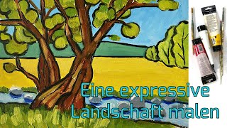 Eine Landschaft mit Acryl malen im expressionistischen Stil geeignet auch für quotUntalentiertequot [upl. by Rilda]