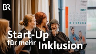 Start Up Junge Menschen mit amp ohne Behinderung entwickeln Geschäftsideen  Schwaben  Altbayern BR [upl. by Conover]