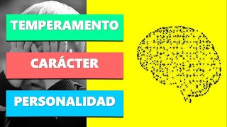 Diferencias entre Temperamento Carácter y Personalidad  Psicología [upl. by Longan]