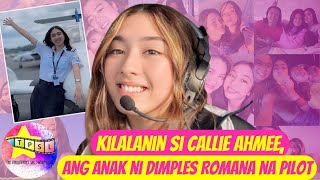 Kilalanin si Callie Ahmee ang anak ni Dimples Romana na Pilot [upl. by Sesiom694]