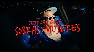 Fuerza Regida  Sobras Y Mujeres Official Video [upl. by Sherburn]