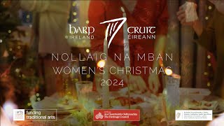 Nollaig na mBan 2024 at Cruit Éireann  Harp Ireland [upl. by Malinda997]