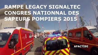 Congrès National des Sapeurs Pompiers 2015 Rampe Whelen Legacy Signaltec 4 [upl. by Milas750]