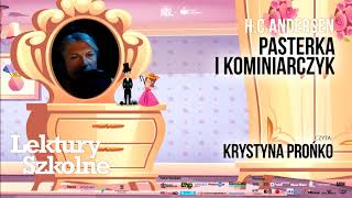 Pasterka i kominiarczyk  H C Andersen  baśń czyta Krystyna Prońko 📘 [upl. by Levine452]