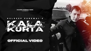 Kala Kurta Official Video Kuldeep Purewal  Talaash Mahi  Latest Punjabi Songs 2023 [upl. by Pierrette]