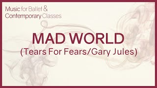 Mad World Tears For FearsGary Jules  Piano cover version for a slow tendu ballet exercise [upl. by Alra363]