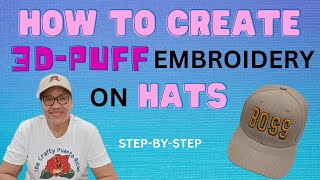 How To Create 3DPuff Embroidery On Hats StepByStep [upl. by Suirtimed]