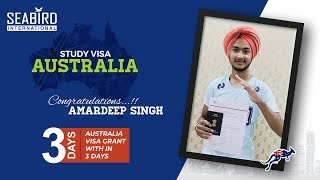 AMARDEEP SINGH Australia Study Visa  Visa Grant in 03 Days [upl. by Seth]