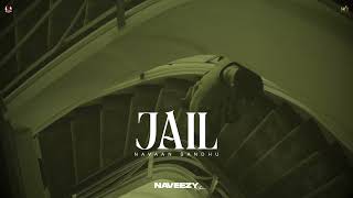 Jail  Navaan Sandhu Official Audio Naveezy  New Latest Punjabi Songs 2023 [upl. by Lamprey]