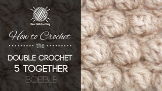 How to Crochet the Double Crochet 5 Together Bobble [upl. by Strickler580]