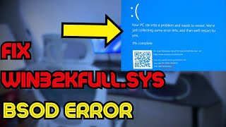 fix win32kfullsys BSOD error  Blue Screen Error [upl. by Adym]