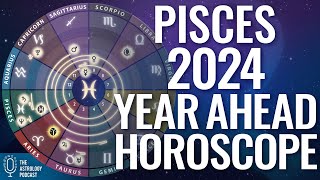 Pisces 2024 Horoscope ♓ Year Ahead Astrology [upl. by Atilegna334]