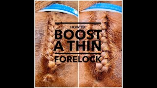 How To Boost A Thin Forelock [upl. by Ahsaele]