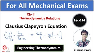 Clausius Clapeyron Equation  Engineering Thermodynamics 114 [upl. by Aroved]