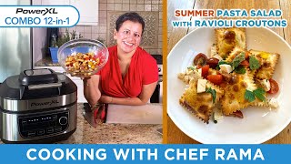 How to make Pasta Salad with CRISPY Ravioli  Cooking with Chef Rama  PowerXL [upl. by Leoj144]