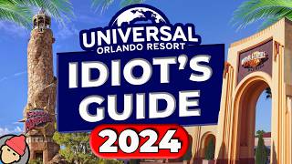 An Idiot’s Guide to UNIVERSAL ORLANDO RESORT 2024 [upl. by Ylro895]