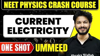 CURRENT ELECTRICITY in 1 Shot All Concepts Tricks amp PYQs  NEET Crash Course  Ummeed [upl. by Abrahan]