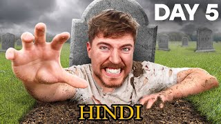 I spent 7 days buried Alive  Hindi mrbeast [upl. by Gristede]