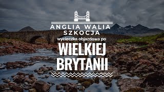 Anglia Walia Szkocja czyli Wycieczka Objazdowa po WIelkiej Brytanii  Biuro Podróży Ecotravel [upl. by Granger65]