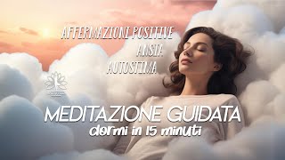 Dormi in 15 minuti  MEDITAZIONE GUIDATA contro ansia e stress  whispering ASMR [upl. by Belding]