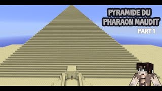 Minecraft  Map Aventure quotPyramide du Pharaon Mauditquot par MartinDu29 Part 1 [upl. by Catlin]