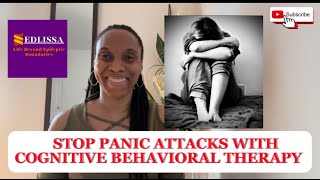 STOP YOUR PANIC ATTACKS WITH COGNITIVE BEHAVIORAL THERAPY [upl. by Hooker]