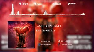 The Prophecy  Lamour Paternel  Official Audio [upl. by Thomson727]