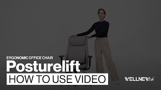 POSTURELIFT Ergonomic Office Chair｜How to Use｜WELLNEWLIFE [upl. by Maddi]