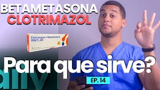 BETAMETASONA Y CLOTRIMAZOL para que sirve  3 COSAS [upl. by Iggy]