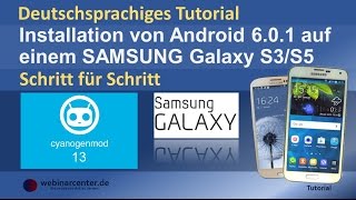 Tutorial CyanogenMod 13 Android 601 auf einem Samsung Galaxy S3S5 installieren deutsch [upl. by Ajile]