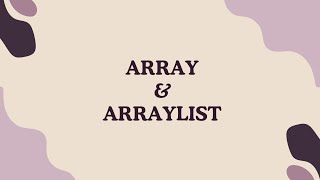 2 Array amp ArrayList  Algoritma dan Struktur data [upl. by Sirraf]