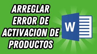 Como arreglar Error de activacion de productos Word GUÍA COMPLETA [upl. by Ardnal]