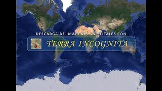 Descargar imágenes satelitales con Terra Incognita [upl. by Philly]