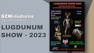 Lugdunum show 2023  Concours internationnal de figurines historiques et fantastiques [upl. by Nohsed]