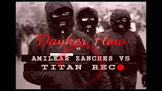 Dayker flow AMILCAR Sánchez v5 video lirik 2024 [upl. by Yasnil]