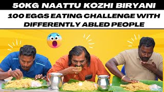 50KG Country Chickenநாட்டுக்கோழி Biryani amp 100 EGGS Eating Challenge with Differently Abled People [upl. by Benedetta]