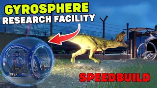 GYROSPHERE Research Facility Speedbuild  Jurassic World Evolution 2 [upl. by Suired527]