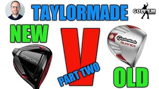 NEW VERSUS OLD PART 2 TAYLOR MADE BURNER TP 2007 VERSUS TAYLOR MADE STEALTH DRIVER [upl. by Simsar]