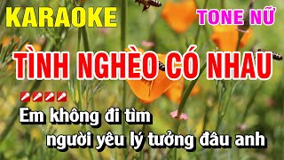 Karaoke Tình Nghèo Có Nhau Tone Nữ Nhạc Sống Phối Mới  Nguyễn Linh [upl. by Llirpa386]