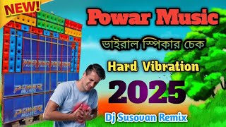 Power Music 💪 viral Speaker 🔊 check  hard Vibration 💥💥  2025  Dj Susovan Remix [upl. by Idnyl]