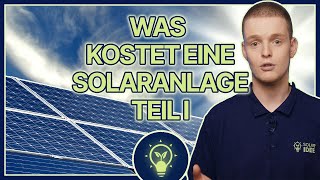 Was kostet eine Solaranlage Teil I solaridee [upl. by Thane945]