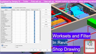 How to Set Worksets and Filter  In Revit  Shop Drawing setup  Part 20  Explained By Sanjay Si [upl. by Armand]