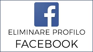 Come Eliminare un Account Facebook Definitivamente [upl. by Okimuk]