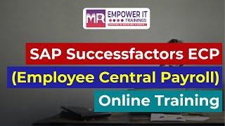 SAP SuccessFactors ECP Employee Central Payroll Online Training  Empower IT Trainings [upl. by Aksoyn]